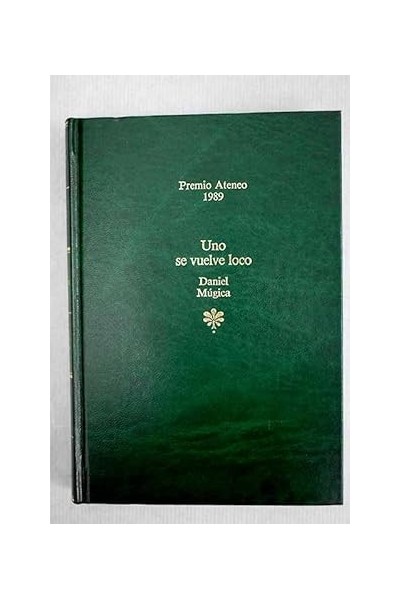 Uno se vuelve loco - Daniel Múgica